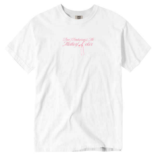 don't embarrass me pink bow t-shirt
