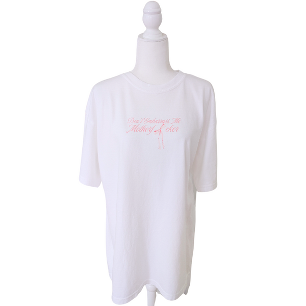 don't embarrass me pink bow t-shirt