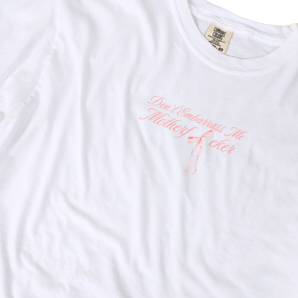 don't embarrass me pink bow t-shirt