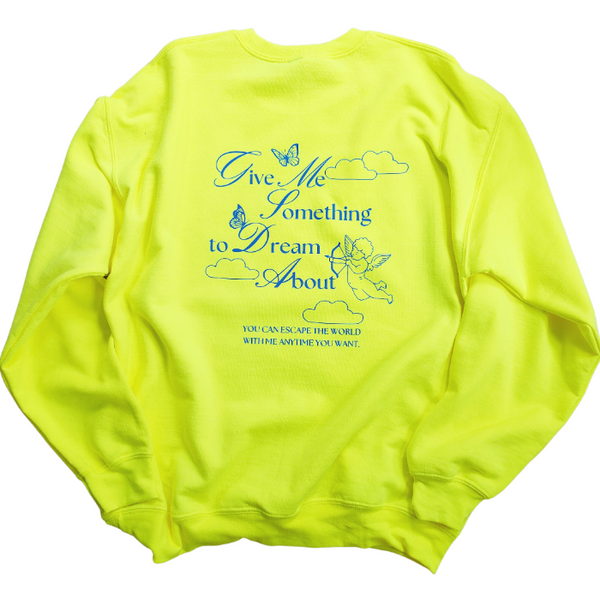 Give Me Something to Dream About Angel Clouds Butterfly Neon Sweatshirt